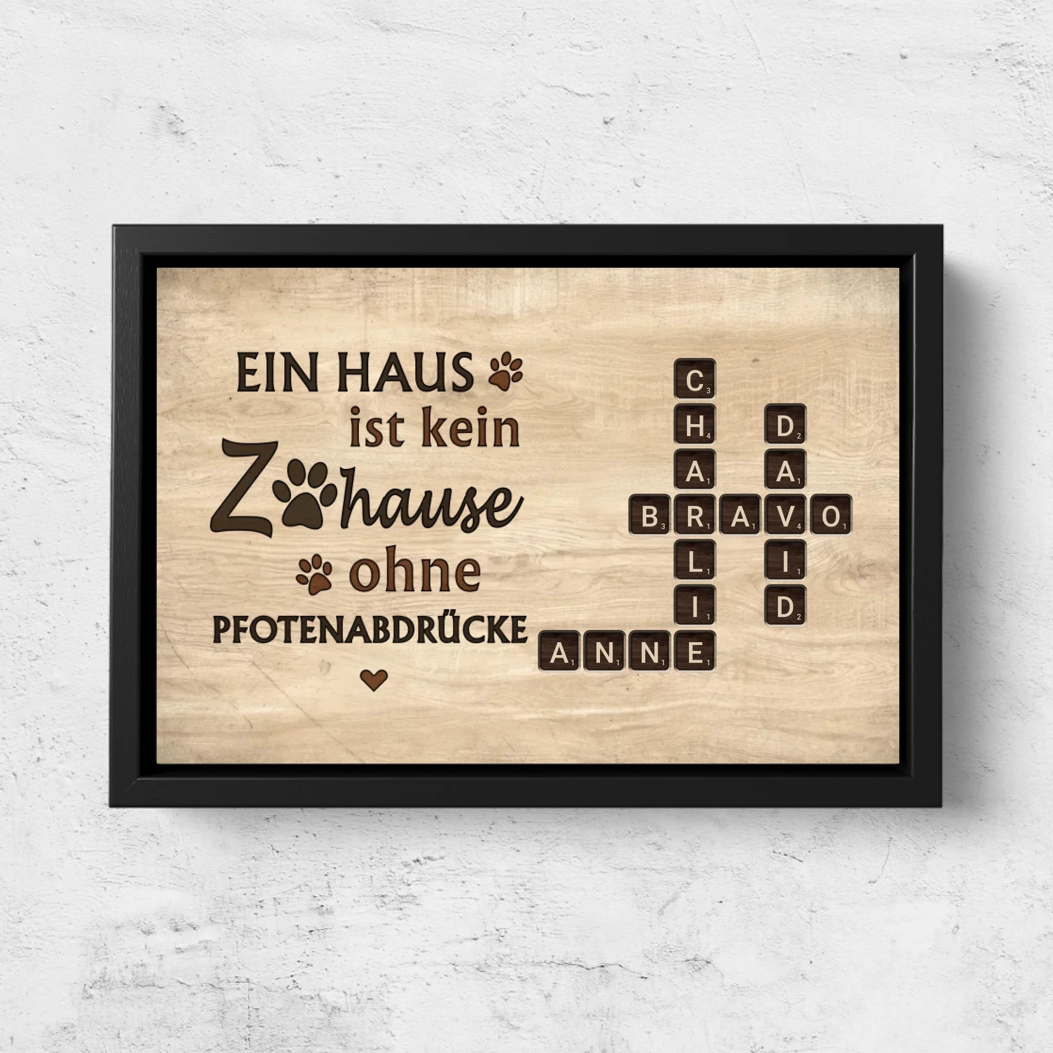 Personalisierte Leinwand "Ein Haus ist kein Zuhause ohne Pfotenabdrücke - Holzoptik"