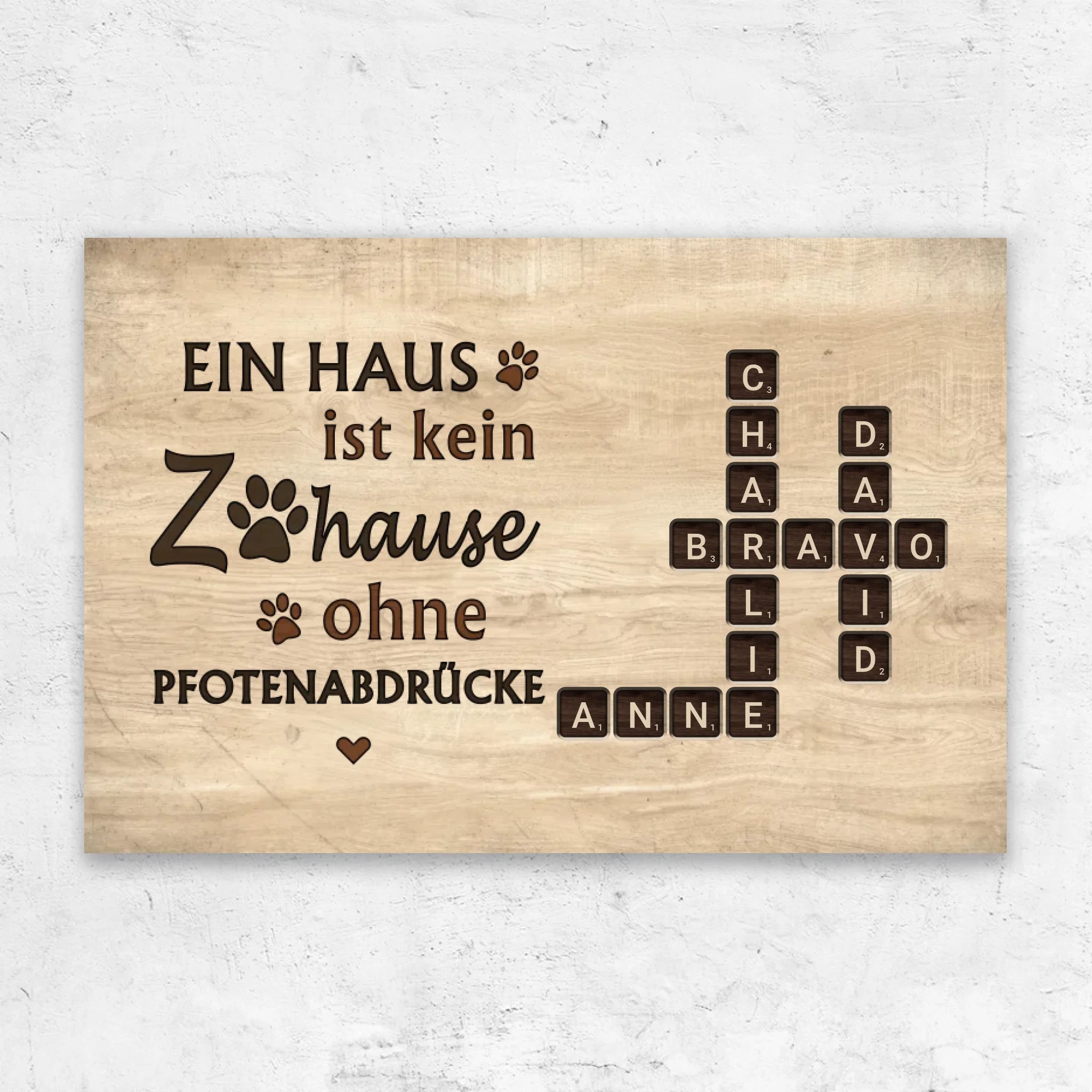 Personalisierte Leinwand "Ein Haus ist kein Zuhause ohne Pfotenabdrücke - Holzoptik"