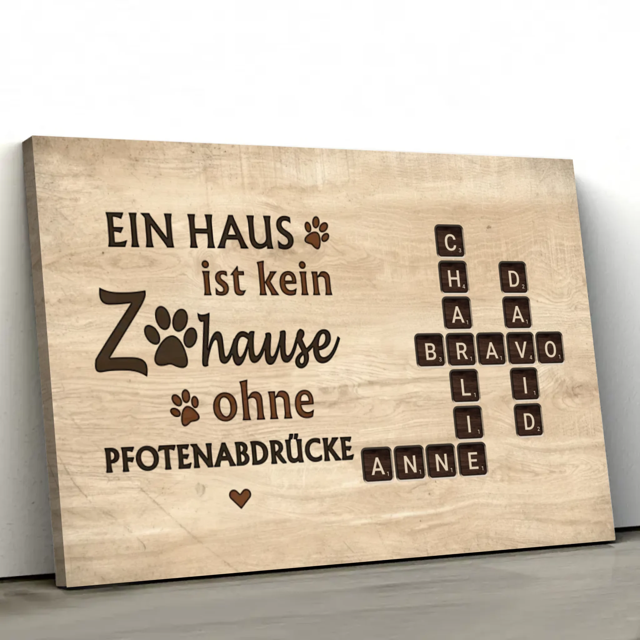 Personalisierte Leinwand "Ein Haus ist kein Zuhause ohne Pfotenabdrücke - Holzoptik"