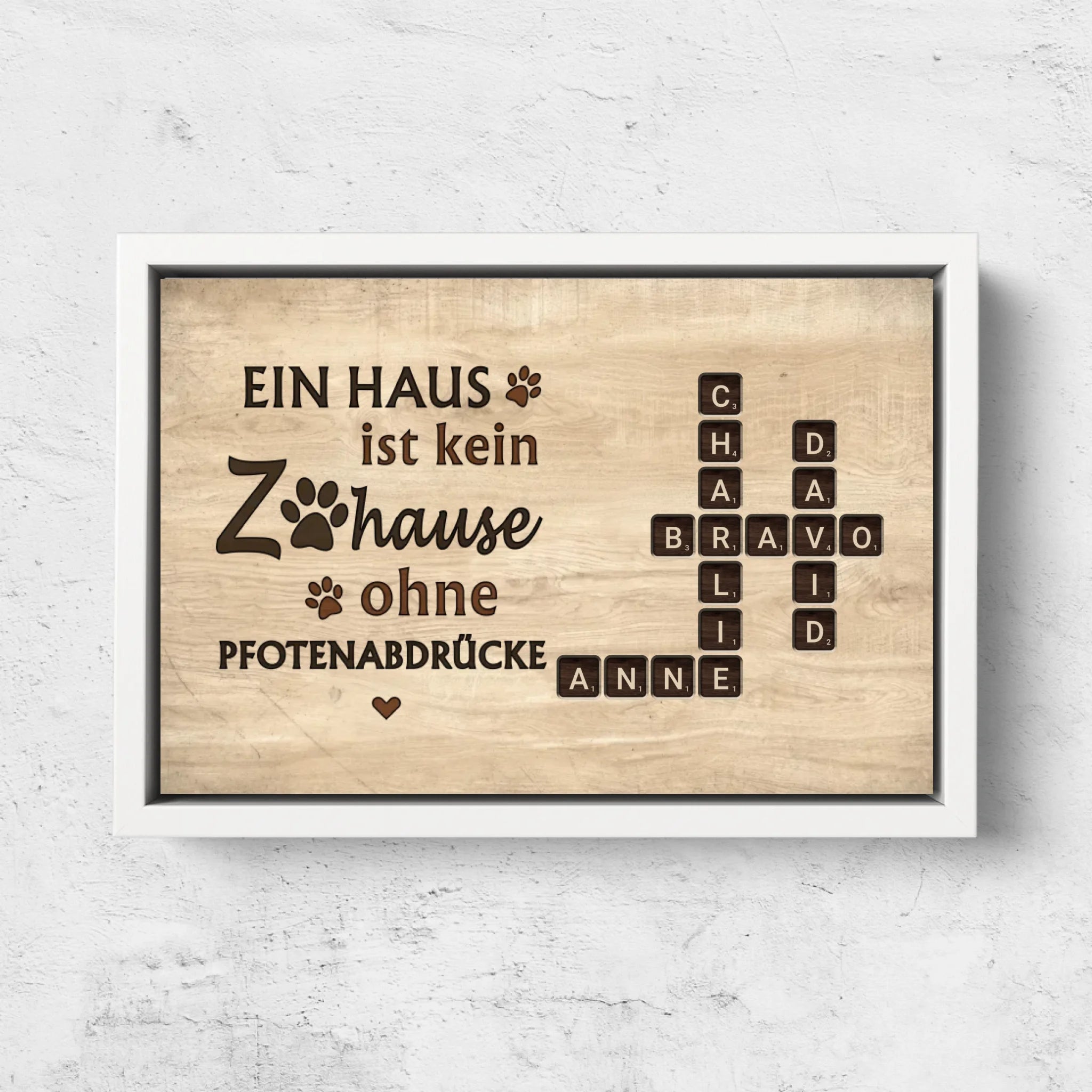 Personalisierte Leinwand "Ein Haus ist kein Zuhause ohne Pfotenabdrücke - Holzoptik"